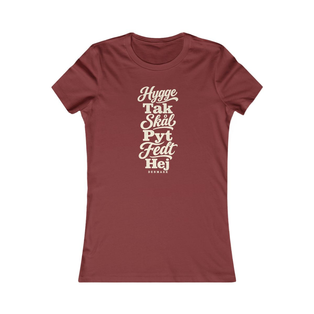 Denmark local slang women's tee — typographic sayings design | Nameshi Destinations (view 14)