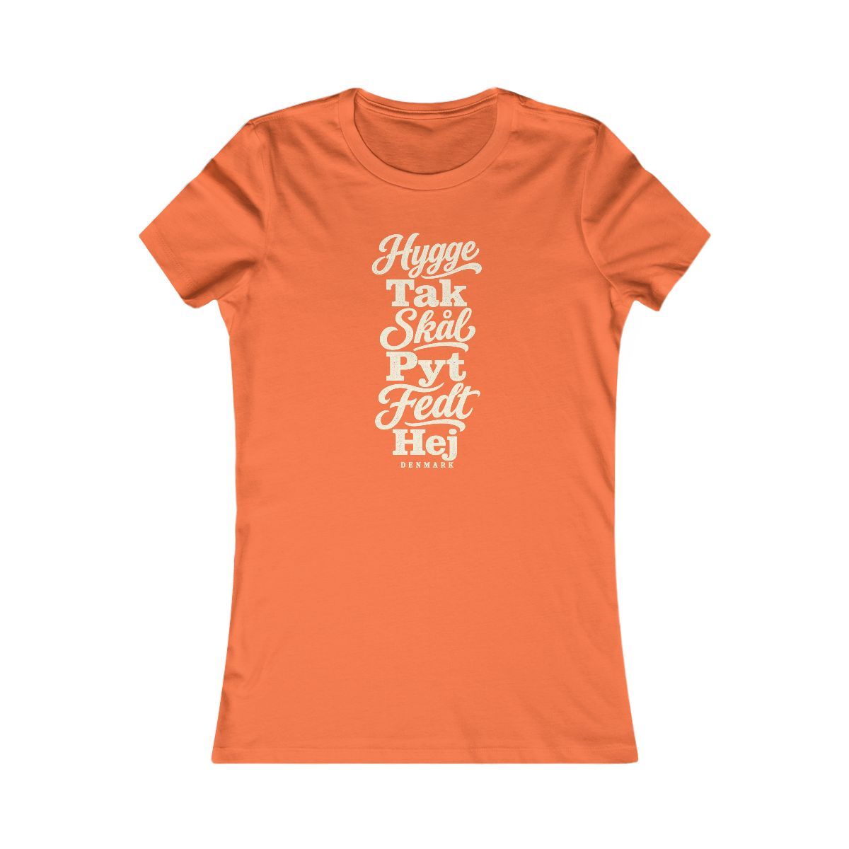 Denmark local slang women's tee — typographic sayings design | Nameshi Destinations (view 11)
