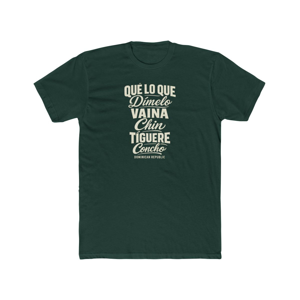 Dominican Republic local slang men's tee — typographic sayings design | Nameshi Destinations (view 7)