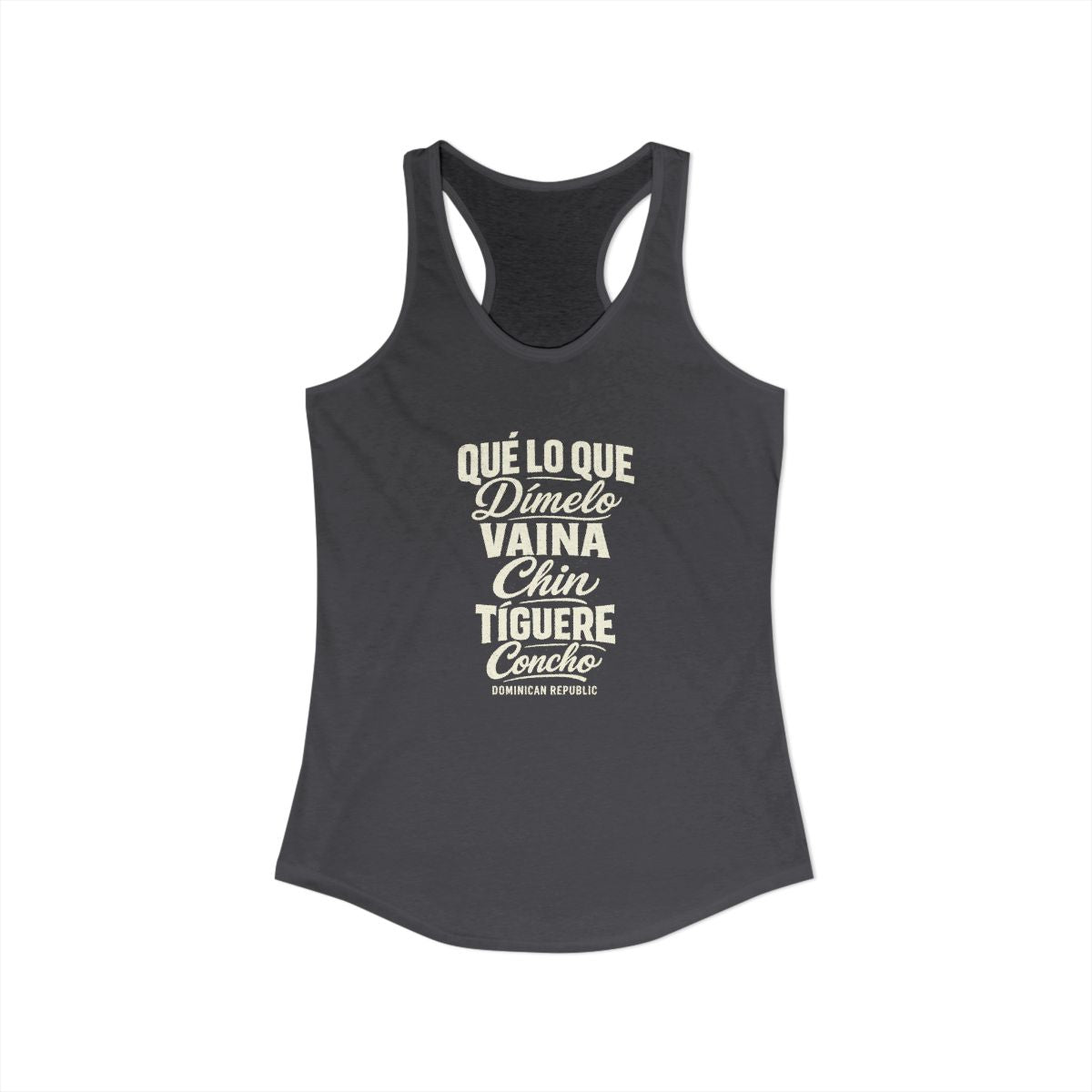 Dominican Republic local slang women's tank top — typographic sayings design | Nameshi Destinations (view 29)