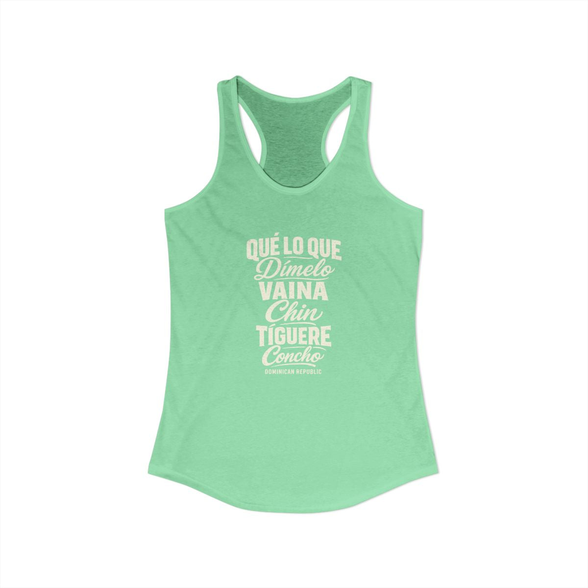 Dominican Republic local slang women's tank top — typographic sayings design | Nameshi Destinations (view 13)