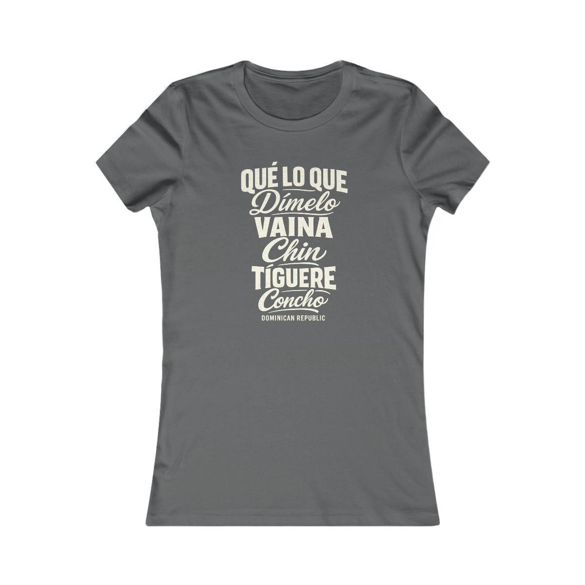 Dominican Republic local slang women's tee — typographic sayings design | Nameshi Destinations (view 10)