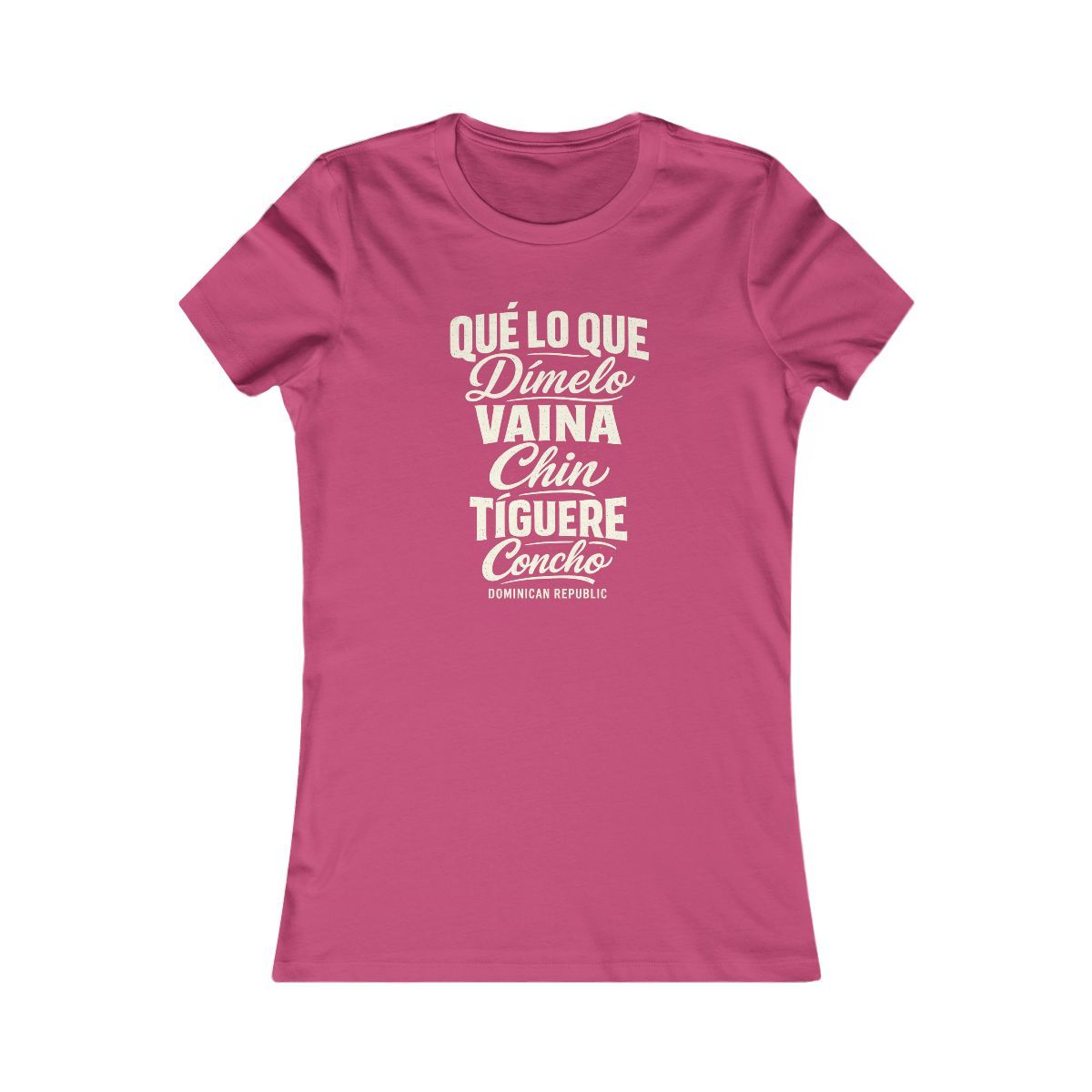 Dominican Republic local slang women's tee — typographic sayings design | Nameshi Destinations (view 15)