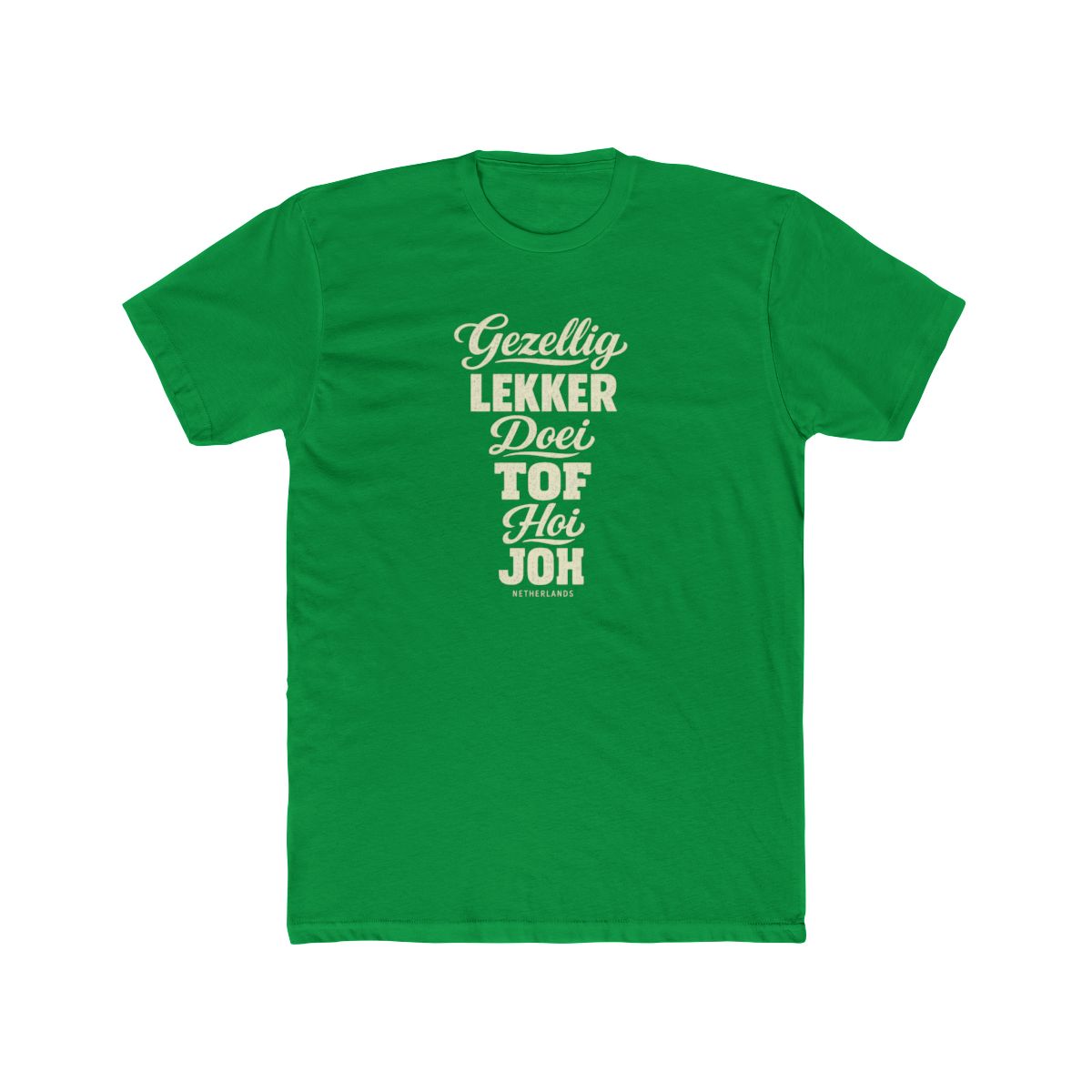 Netherlands local slang men's tee — typographic sayings design | Nameshi Destinations (view 6)