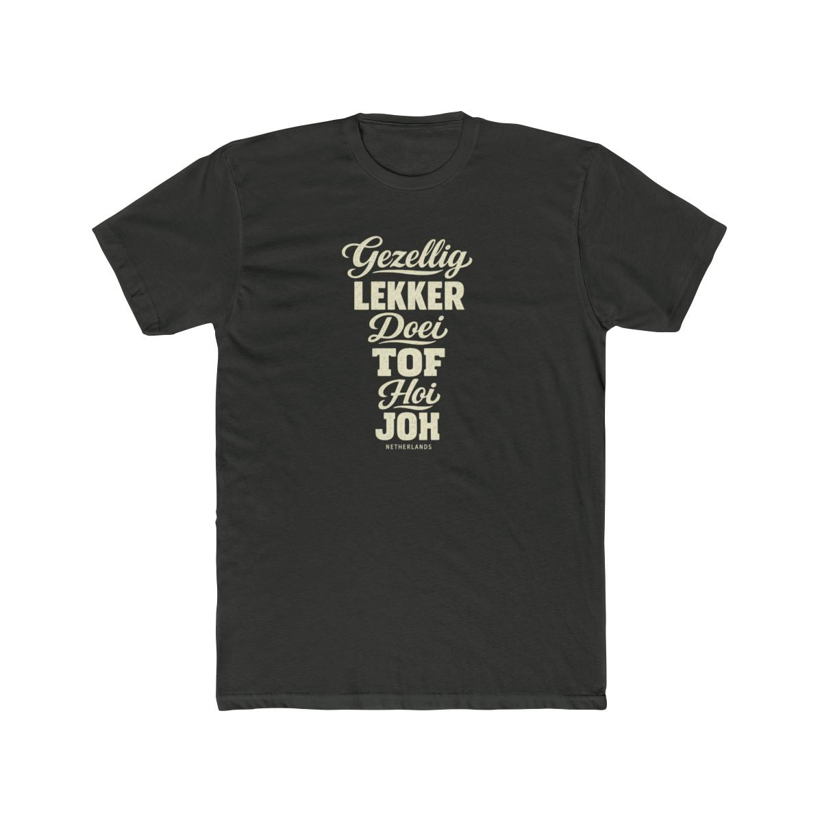 Netherlands local slang men's tee — typographic sayings design | Nameshi Destinations (view 5)