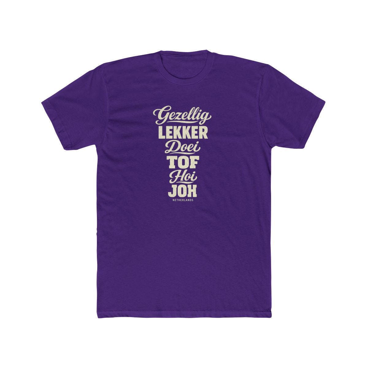 Netherlands local slang men's tee — typographic sayings design | Nameshi Destinations (view 13)