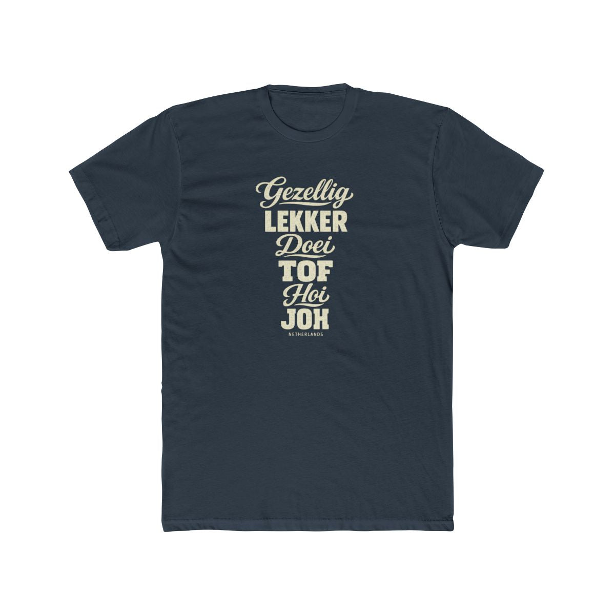 Netherlands local slang men's tee — typographic sayings design | Nameshi Destinations (view 8)