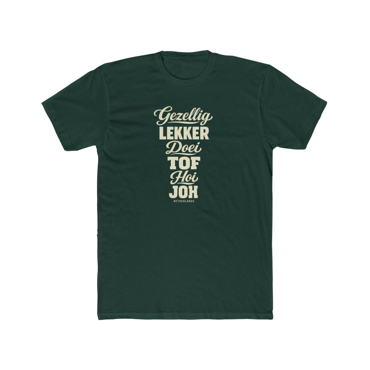 Netherlands local slang men's tee — typographic sayings design | Nameshi Destinations (view 7)