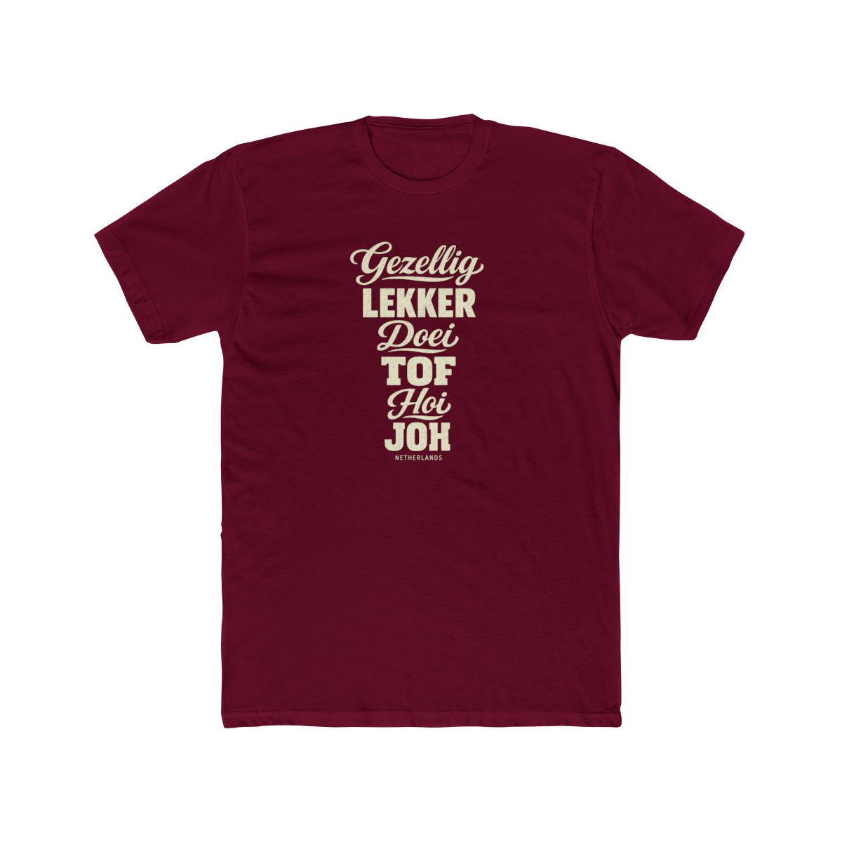 Netherlands local slang men's tee — typographic sayings design | Nameshi Destinations (view 14)