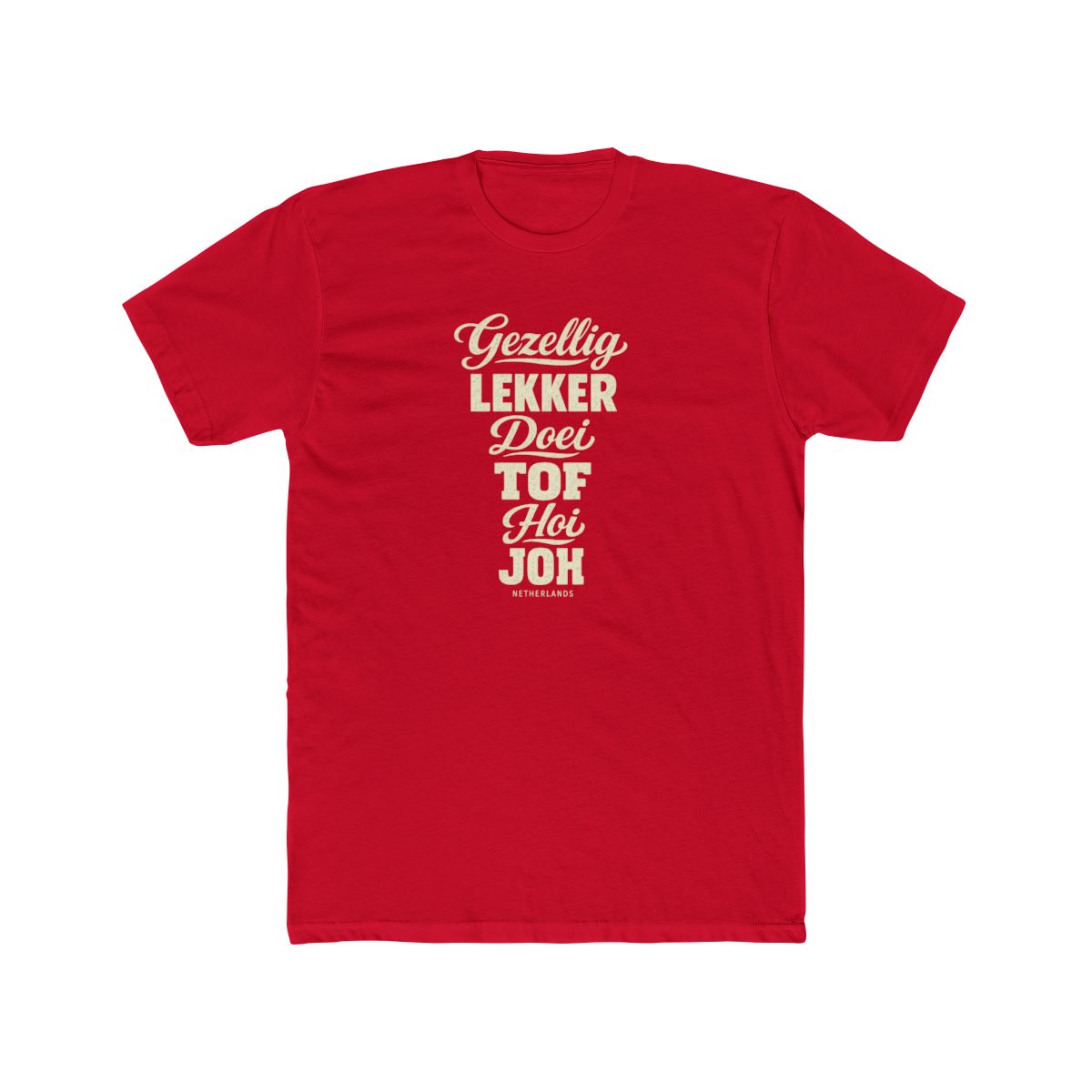 Netherlands local slang men's tee — typographic sayings design | Nameshi Destinations (view 15)