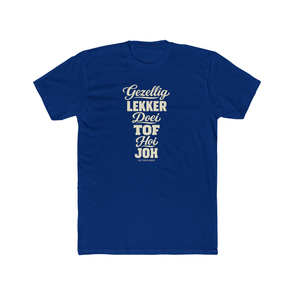 Netherlands local slang men's tee — typographic sayings design | Nameshi Destinations (view 11)