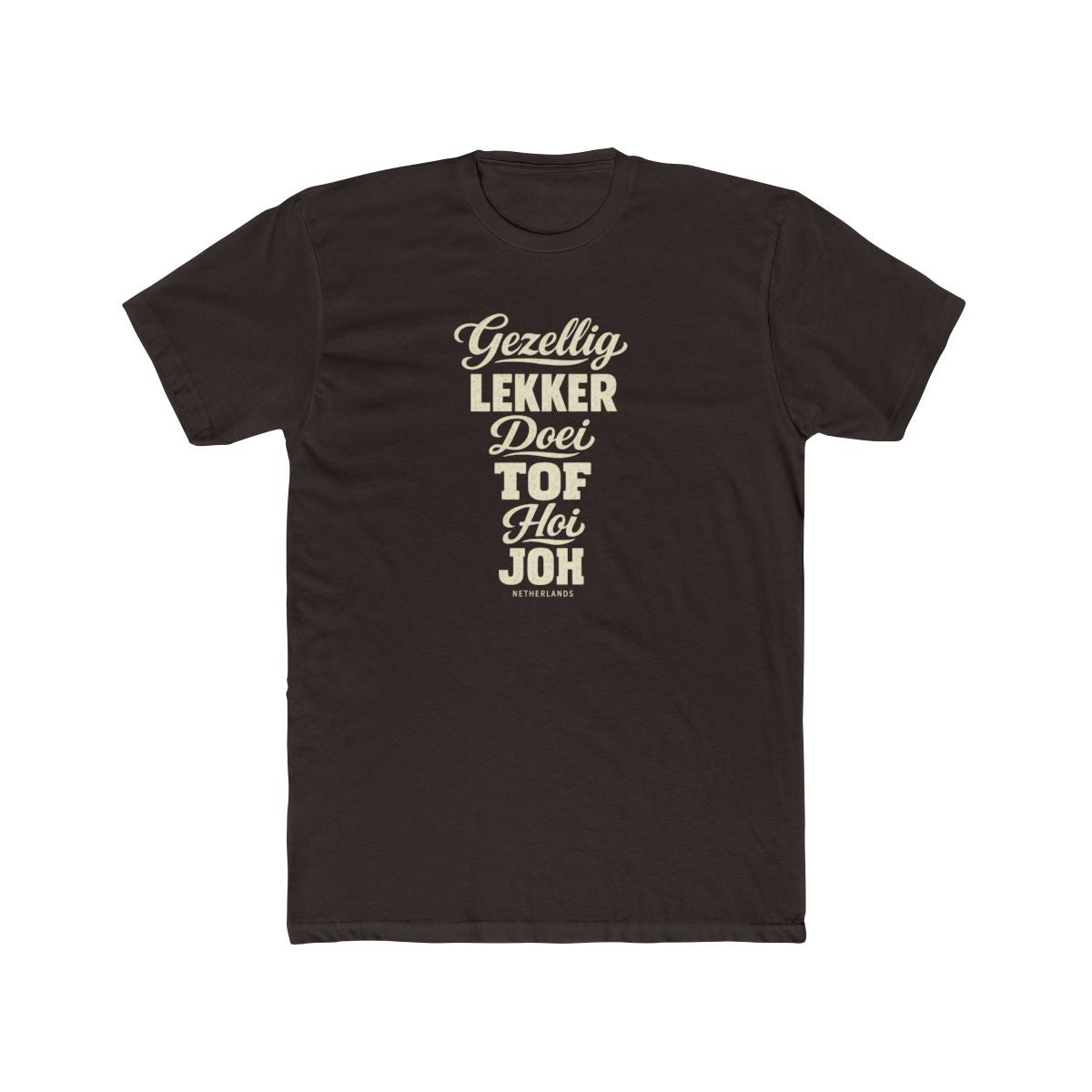 Netherlands local slang men's tee — typographic sayings design | Nameshi Destinations (view 2)