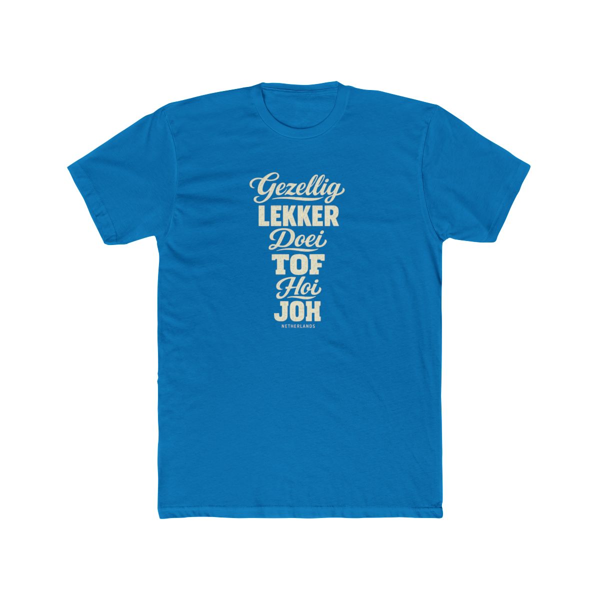 Netherlands local slang men's tee — typographic sayings design | Nameshi Destinations (view 9)