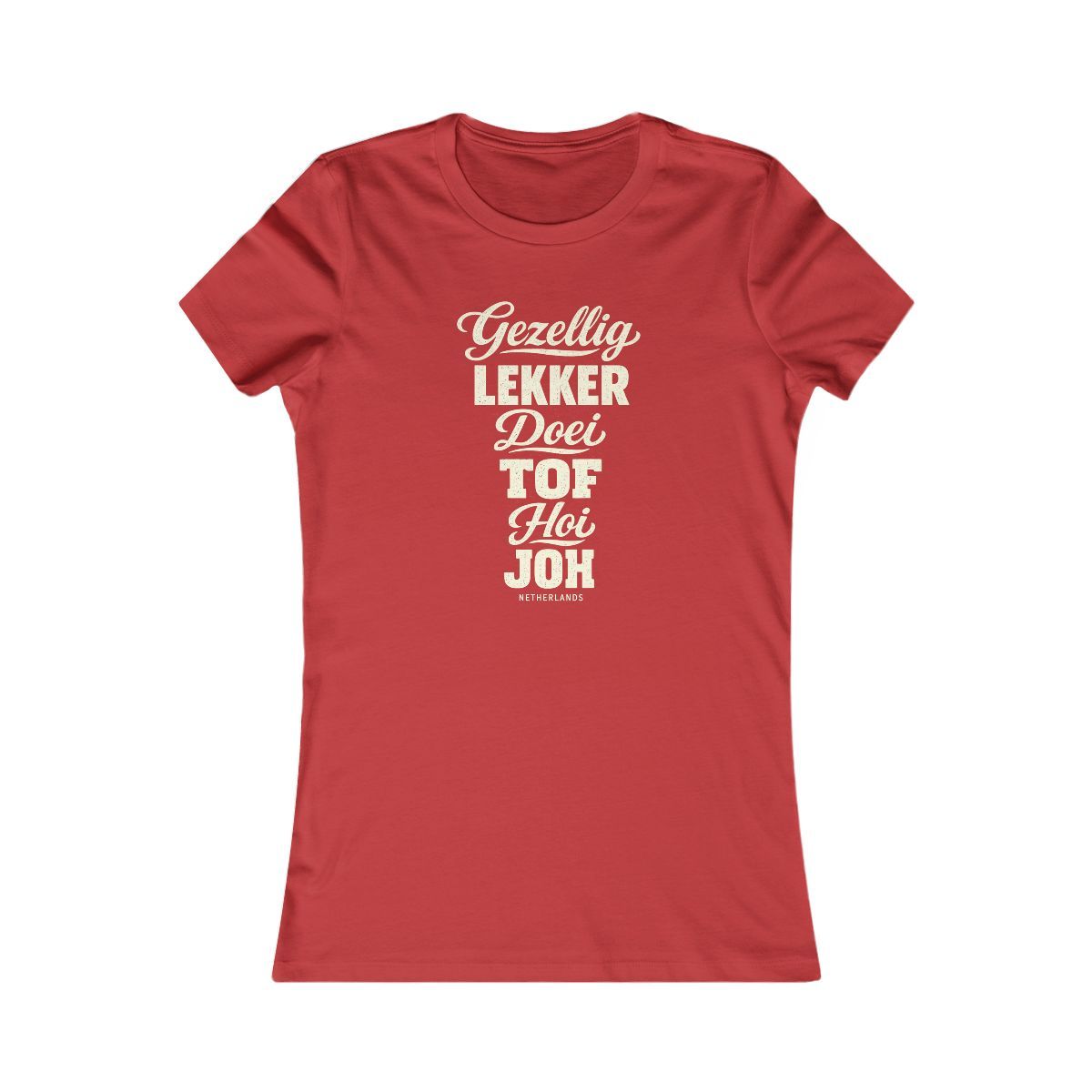 Netherlands local slang women's tee — typographic sayings design | Nameshi Destinations (view 9)