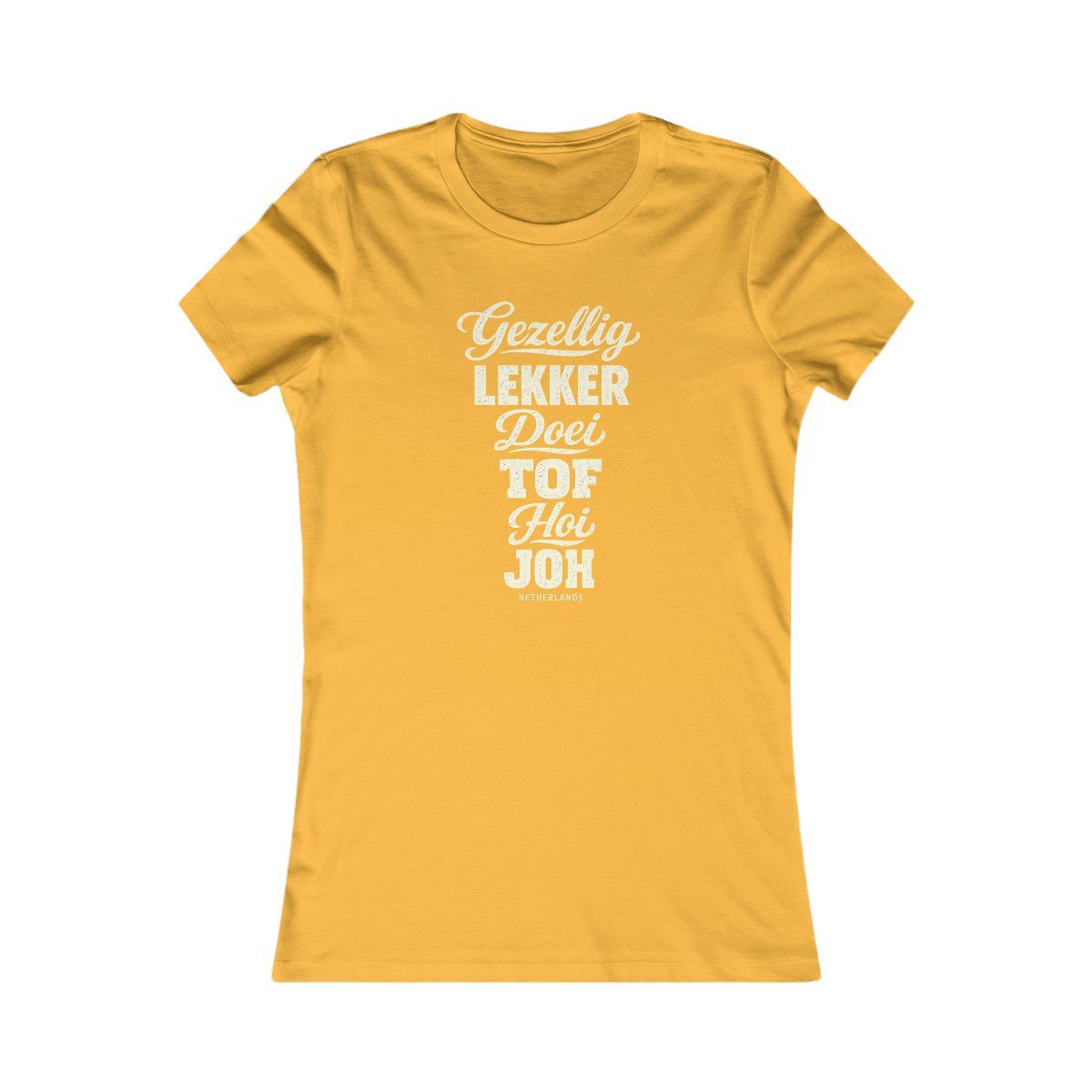 Netherlands local slang women's tee — typographic sayings design | Nameshi Destinations (view 8)