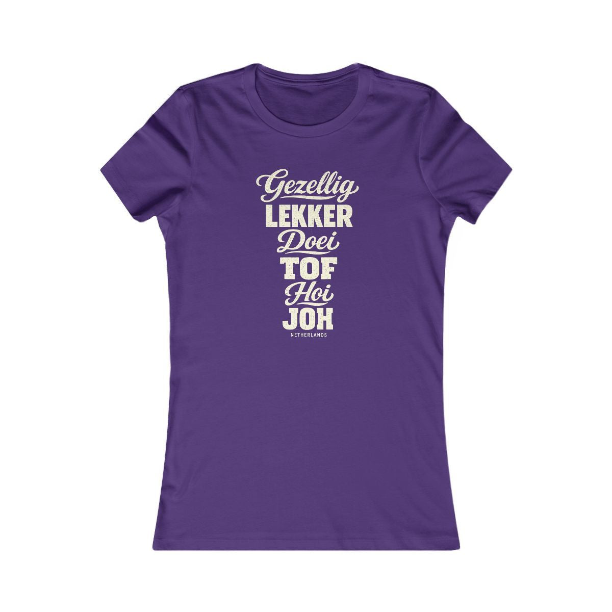 Netherlands local slang women's tee — typographic sayings design | Nameshi Destinations (view 6)