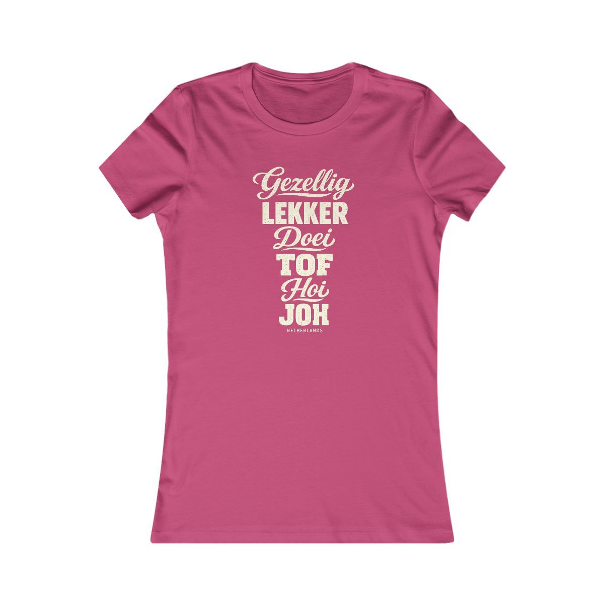 Netherlands local slang women's tee — typographic sayings design | Nameshi Destinations (view 15)