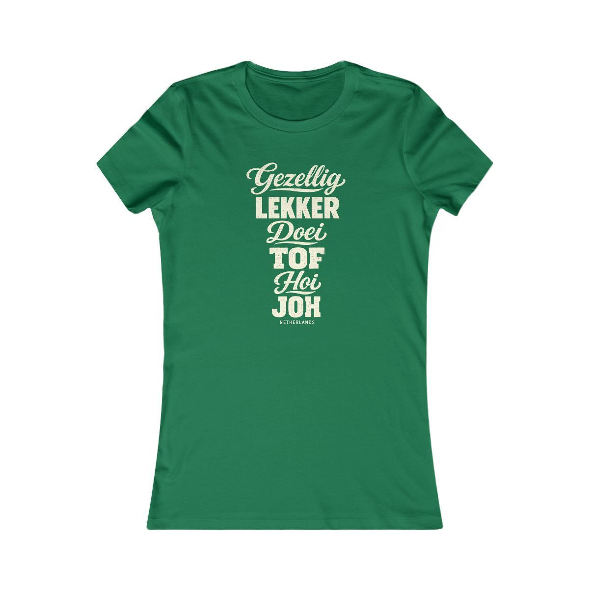 Netherlands local slang women's tee — typographic sayings design | Nameshi Destinations (view 2)