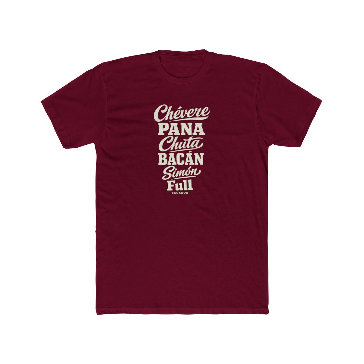Ecuador local slang men's tee — typographic sayings design | Nameshi Destinations (view 14)