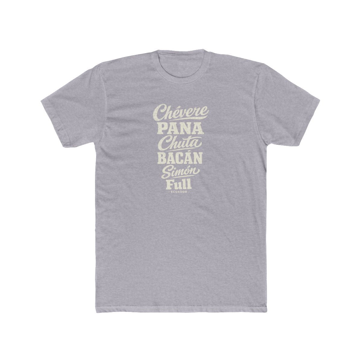Ecuador local slang men's tee — typographic sayings design | Nameshi Destinations (view 3)