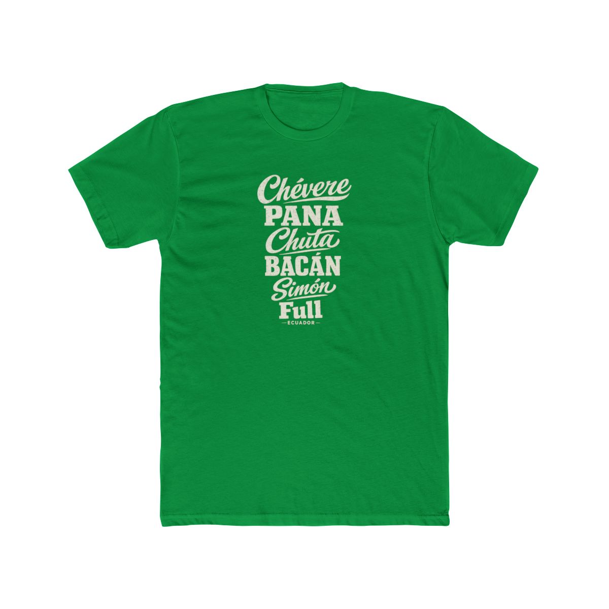 Ecuador local slang men's tee — typographic sayings design | Nameshi Destinations (view 6)