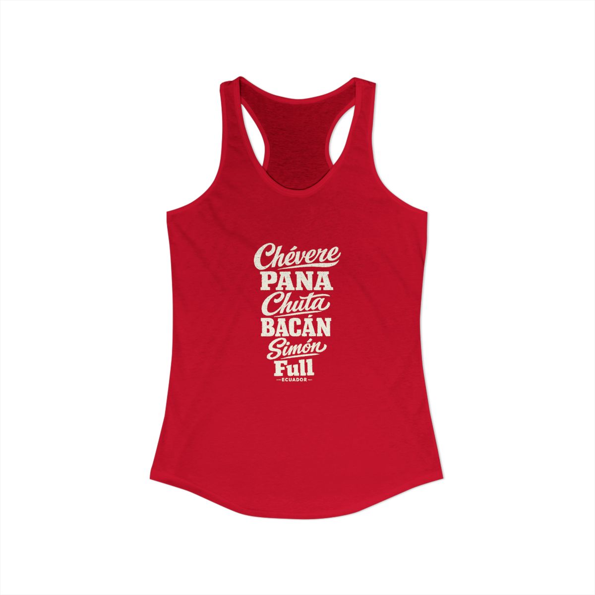 Ecuador local slang women's tank top — typographic sayings design | Nameshi Destinations (view 17)