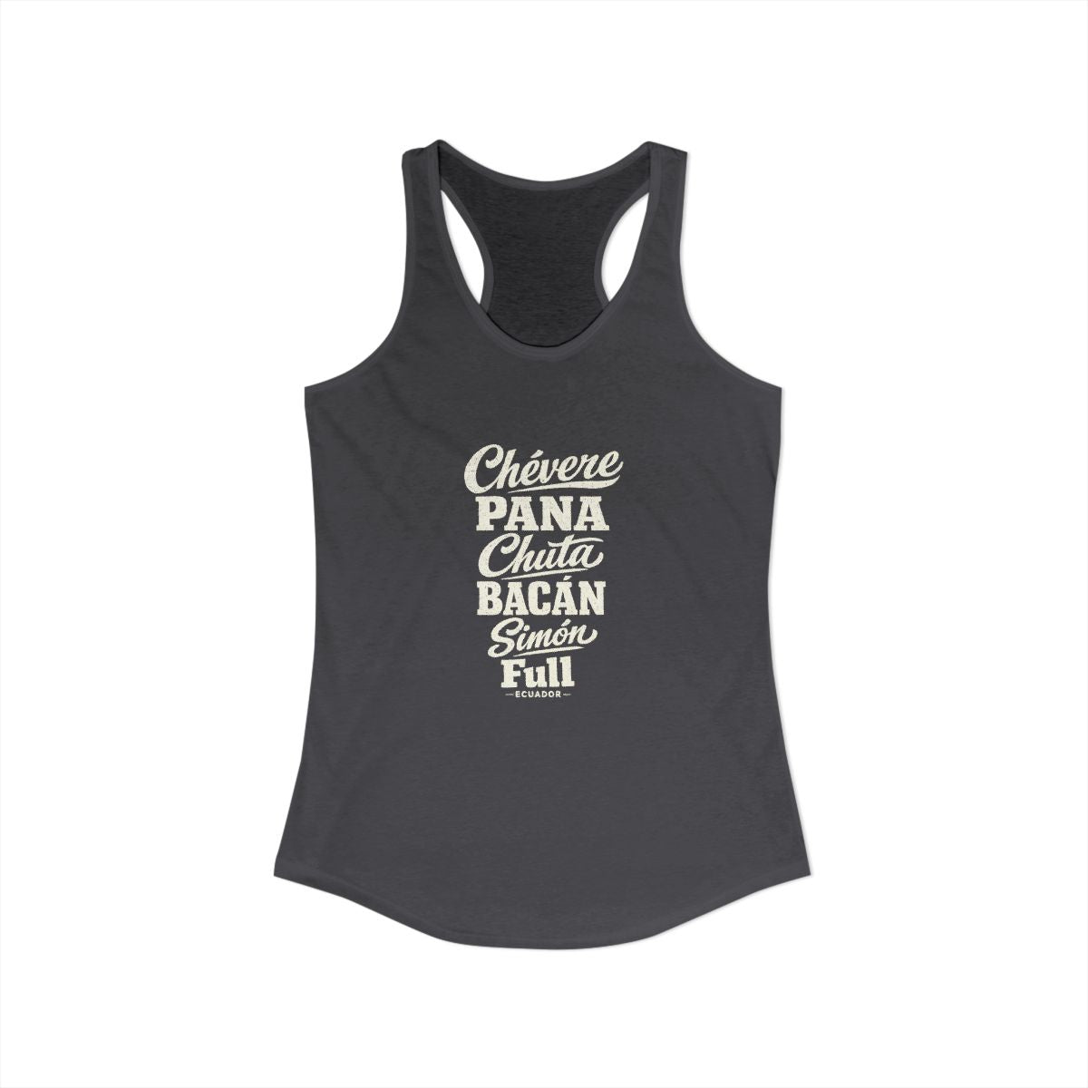 Ecuador local slang women's tank top — typographic sayings design | Nameshi Destinations (view 29)