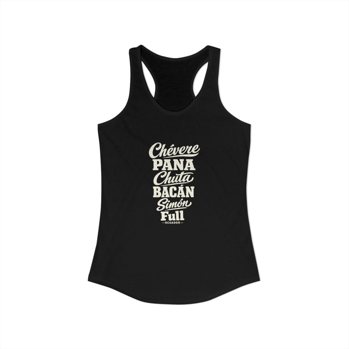 Ecuador local slang women's tank top — typographic sayings design | Nameshi Destinations (view 1)