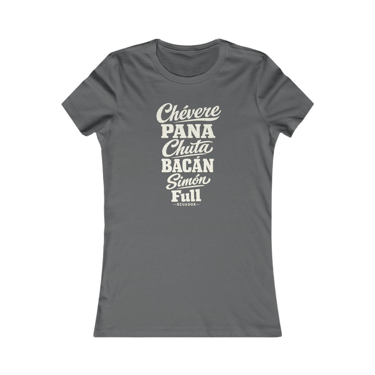 Ecuador local slang women's tee — typographic sayings design | Nameshi Destinations (view 10)