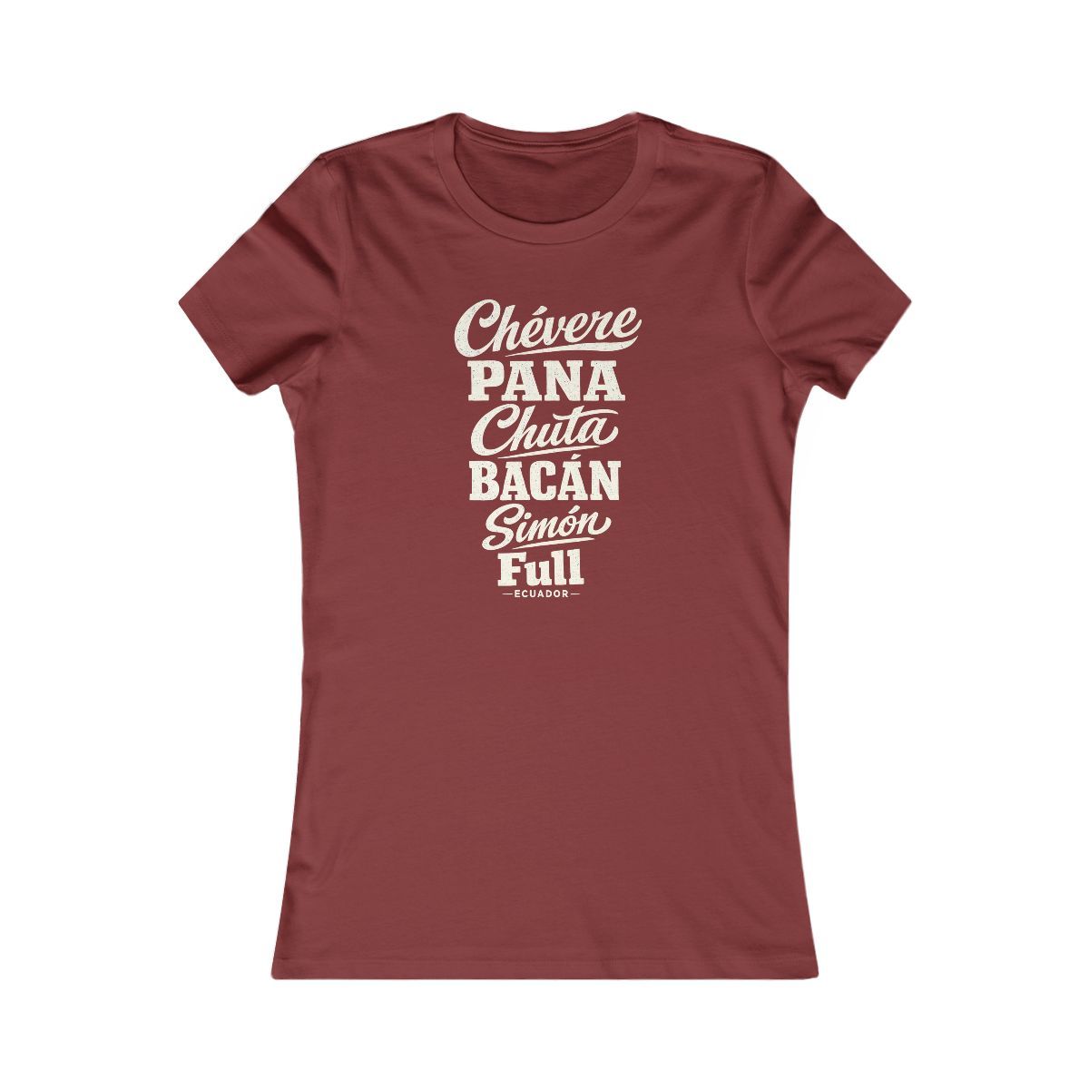 Ecuador local slang women's tee — typographic sayings design | Nameshi Destinations (view 14)
