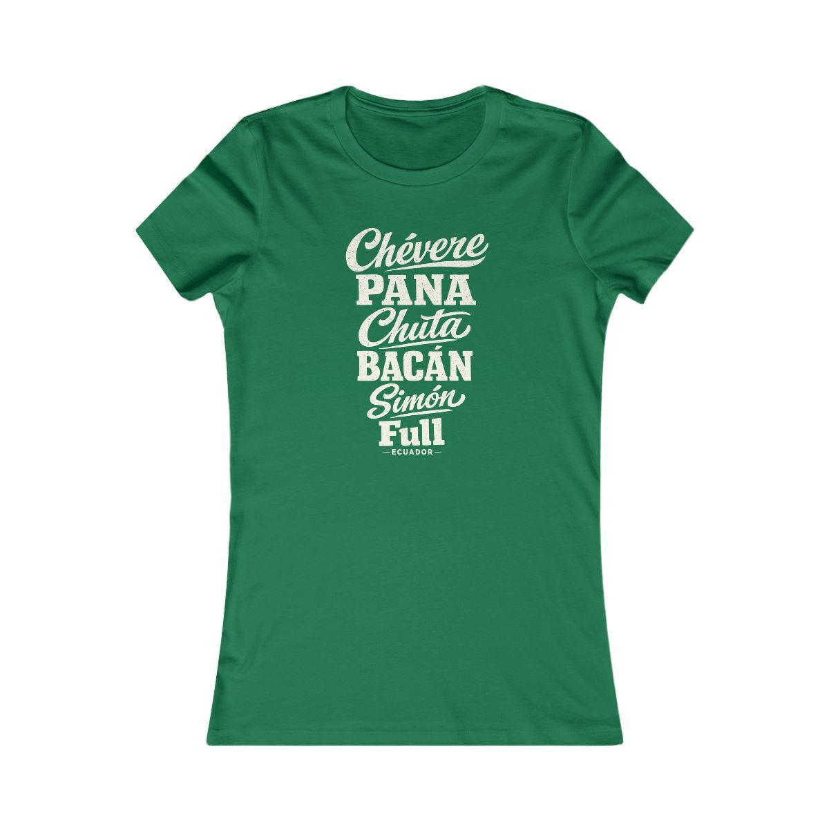 Ecuador local slang women's tee — typographic sayings design | Nameshi Destinations (view 2)