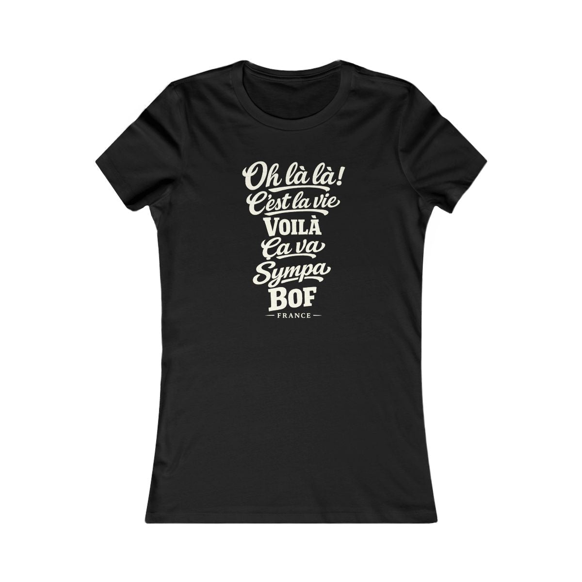 France local slang women's tee — typographic sayings design | Nameshi Destinations (view 1)