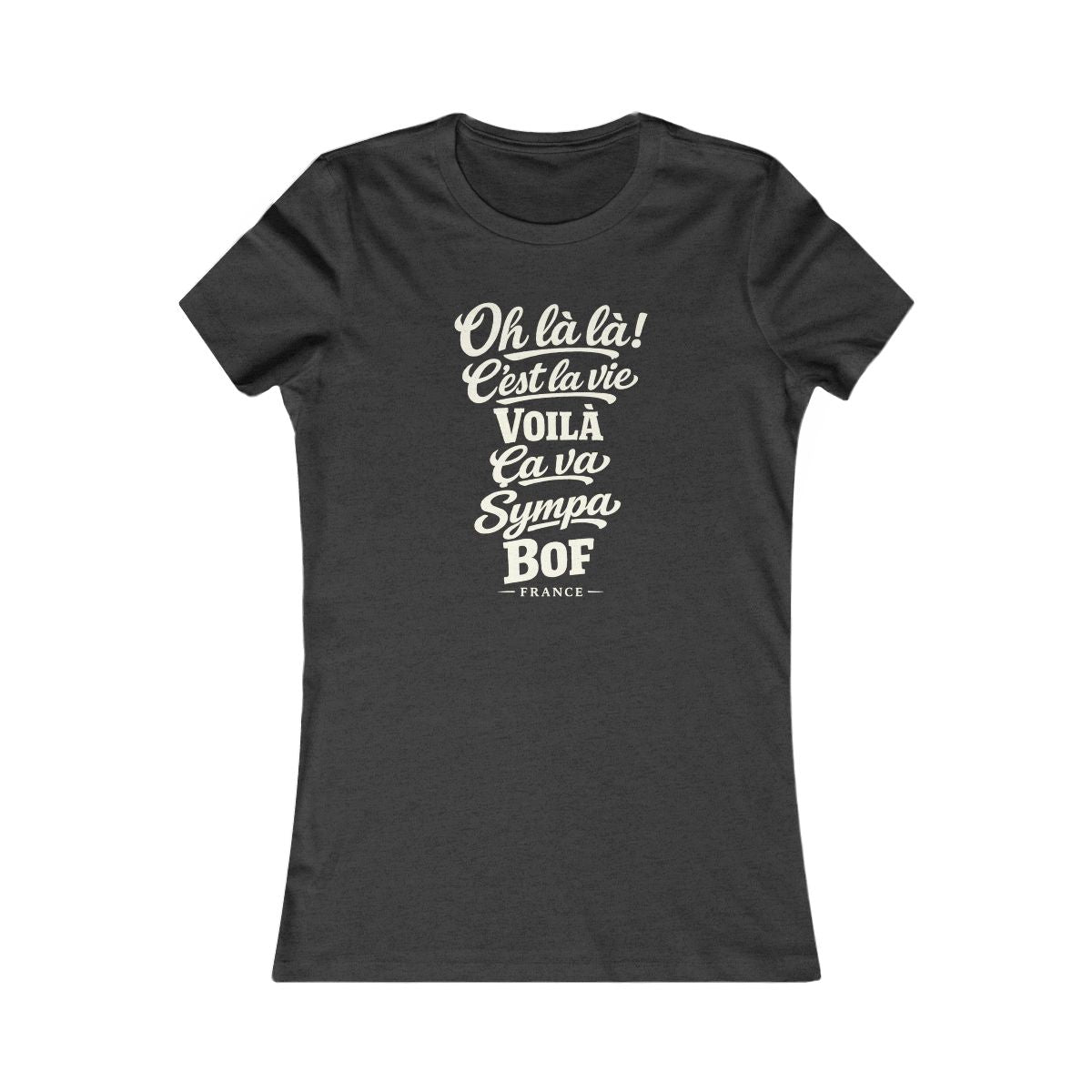 France local slang women's tee — typographic sayings design | Nameshi Destinations (view 4)