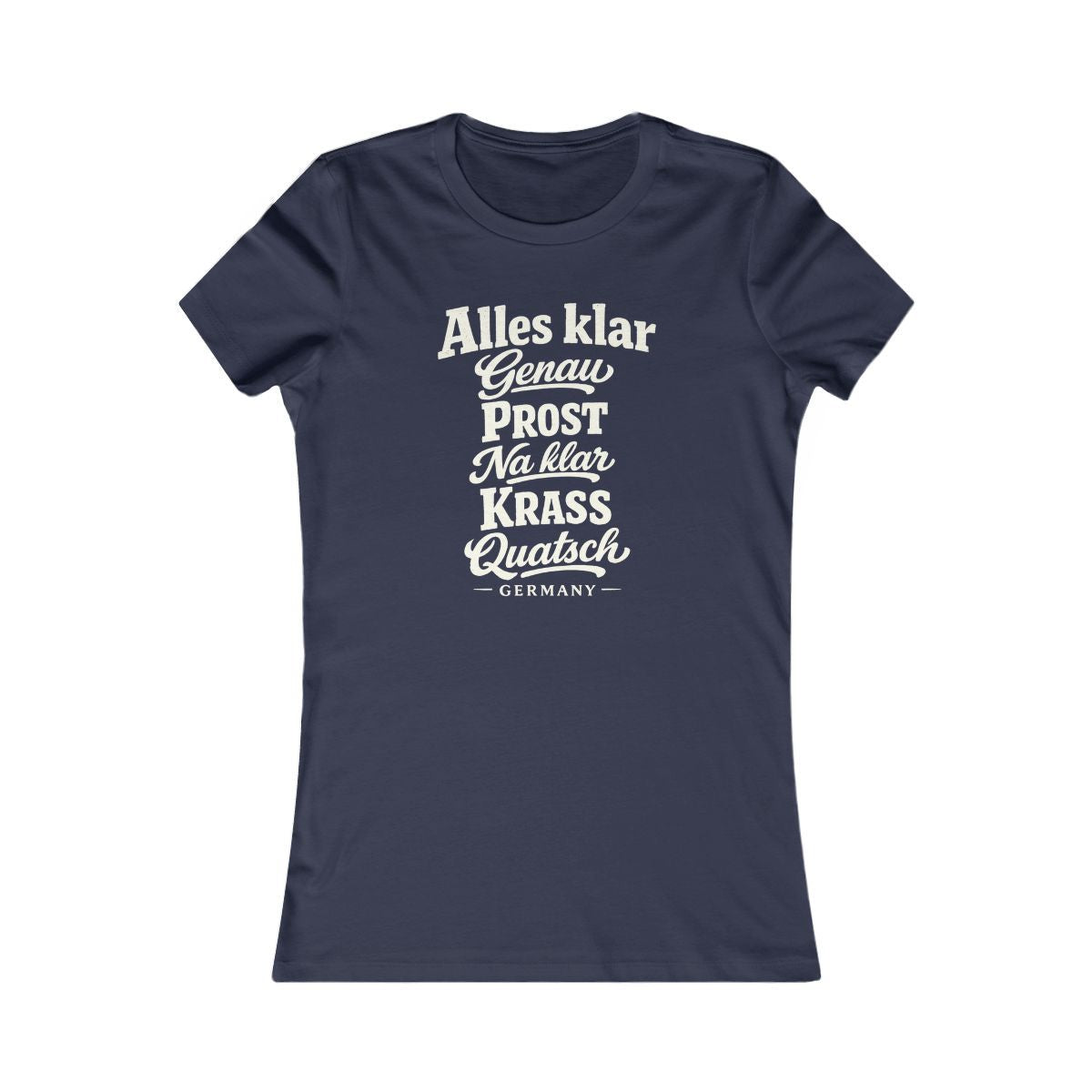 Germany local slang women's tee — typographic sayings design | Nameshi Destinations (view 5)
