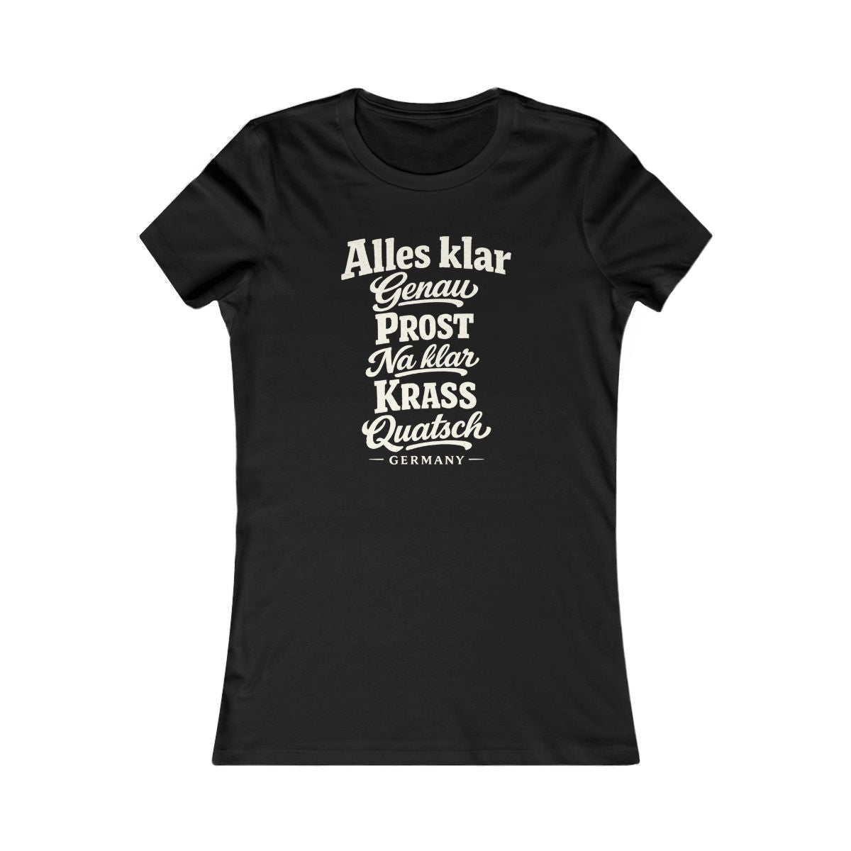 Germany local slang women's tee — typographic sayings design | Nameshi Destinations (view 1)