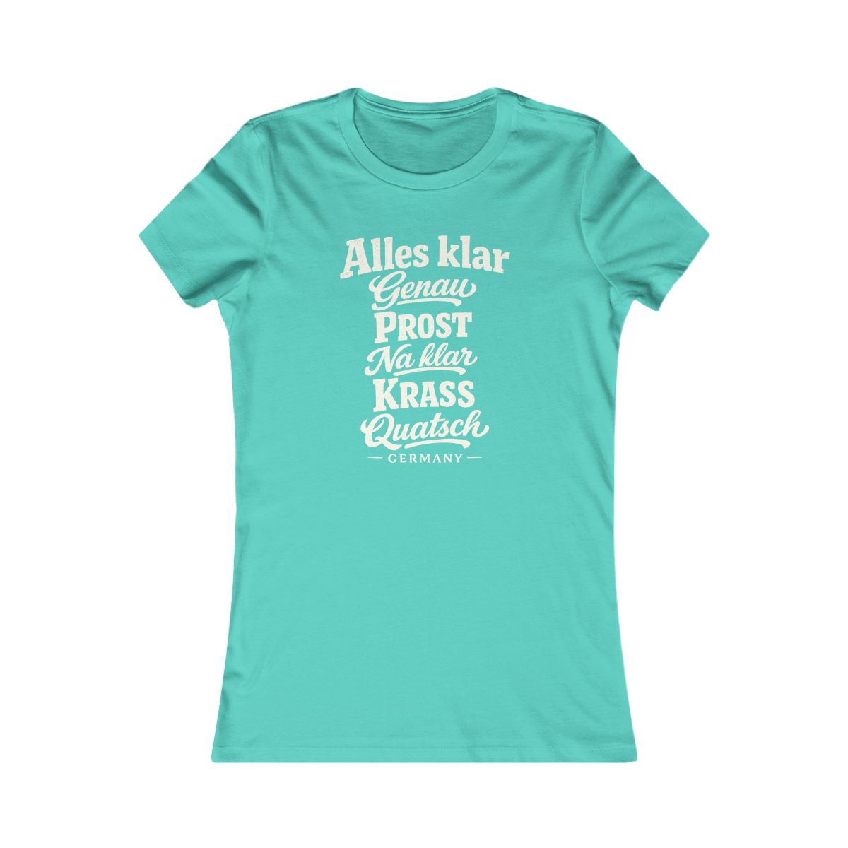 Germany local slang women's tee — typographic sayings design | Nameshi Destinations (view 13)