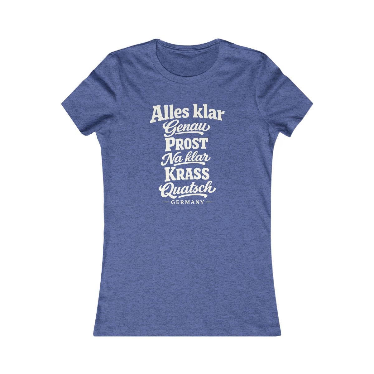 Germany local slang women's tee — typographic sayings design | Nameshi Destinations (view 12)