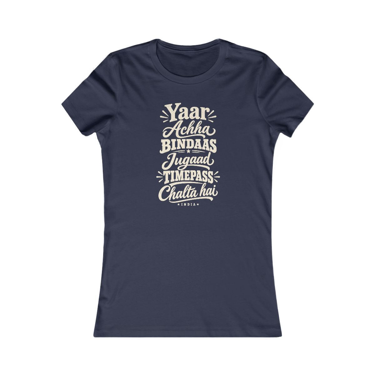 India local slang women's tee — typographic sayings design | Nameshi Destinations (view 5)