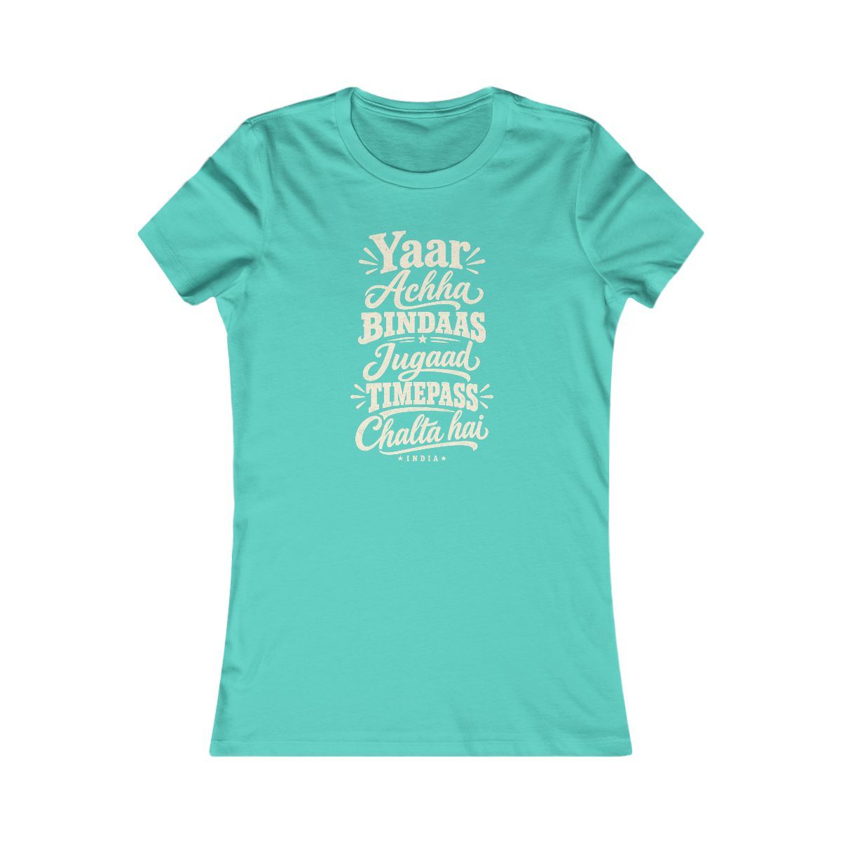 India local slang women's tee — typographic sayings design | Nameshi Destinations (view 13)