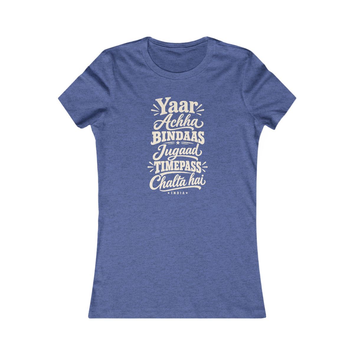 India local slang women's tee — typographic sayings design | Nameshi Destinations (view 12)
