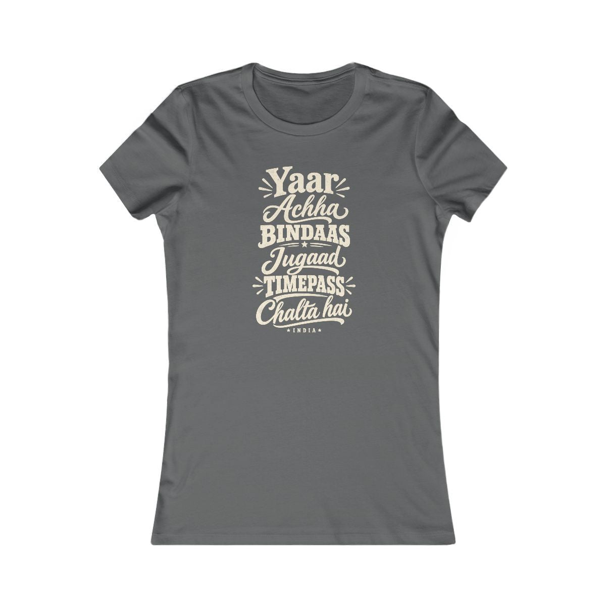 India local slang women's tee — typographic sayings design | Nameshi Destinations (view 10)
