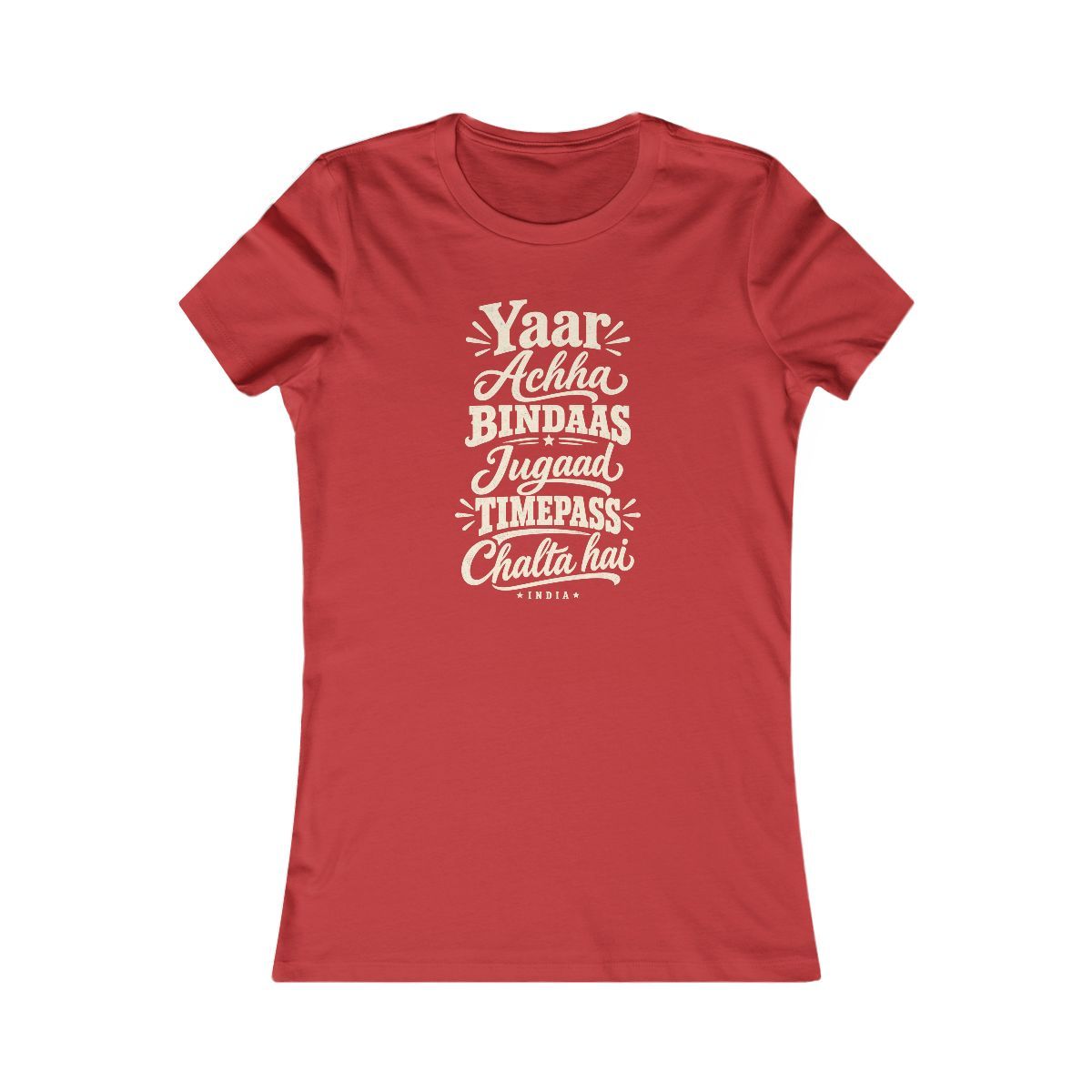 India local slang women's tee — typographic sayings design | Nameshi Destinations (view 9)