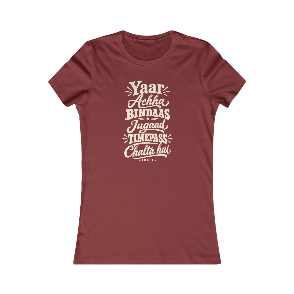 India local slang women's tee — typographic sayings design | Nameshi Destinations (view 14)