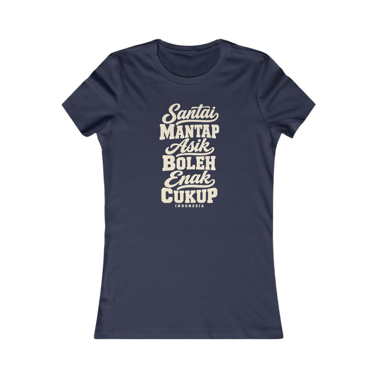 Indonesia local slang women's tee — typographic sayings design | Nameshi Destinations (view 5)