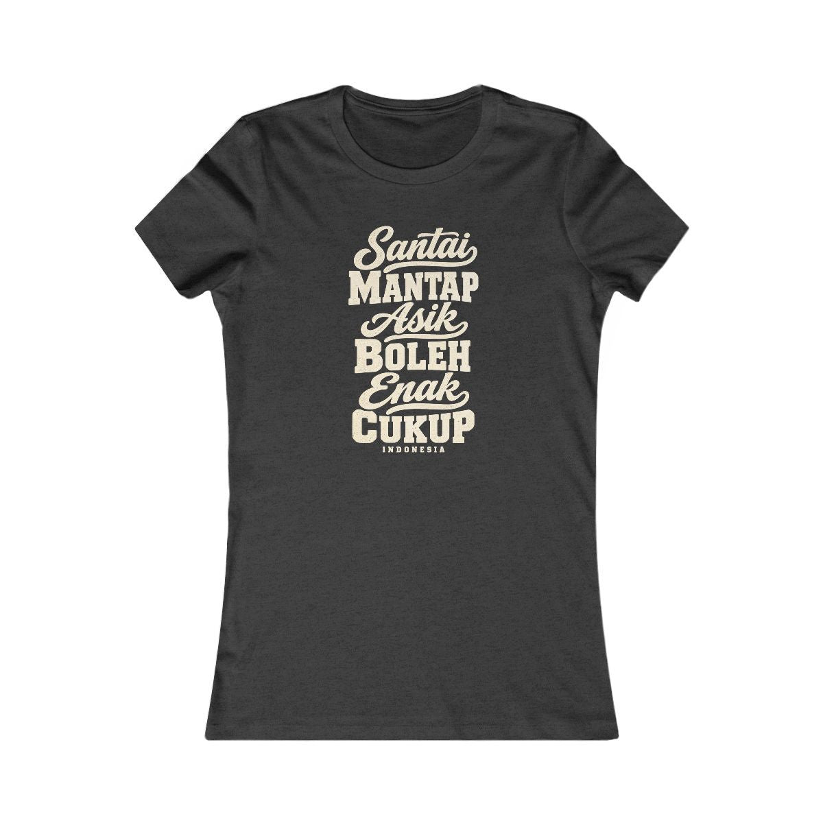 Indonesia local slang women's tee — typographic sayings design | Nameshi Destinations (view 4)