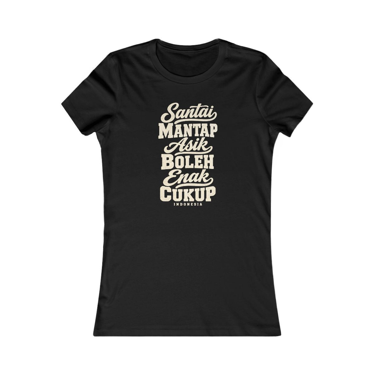 Indonesia local slang women's tee — typographic sayings design | Nameshi Destinations (view 1)