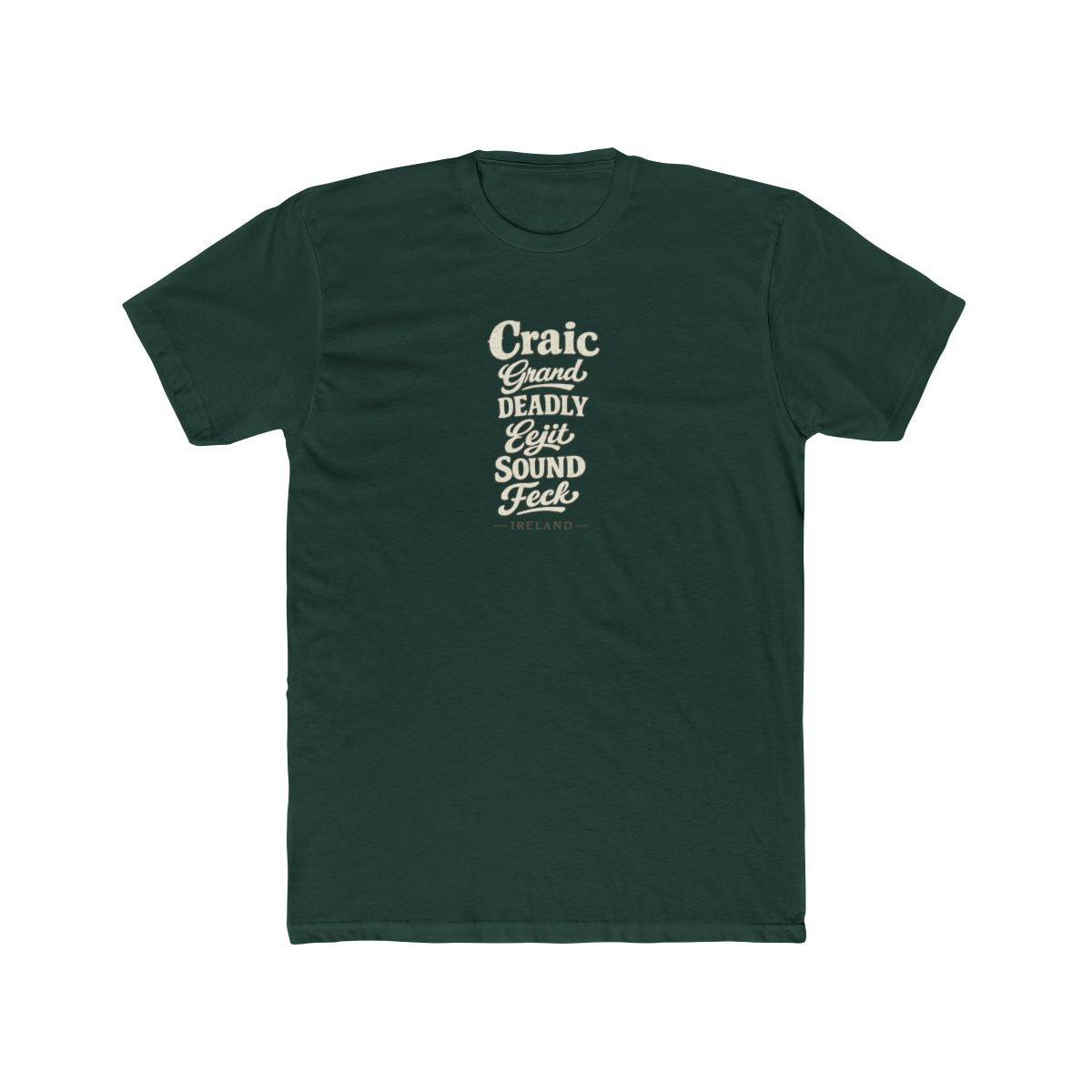 Ireland local slang men's tee — typographic sayings design | Nameshi Destinations (view 7)