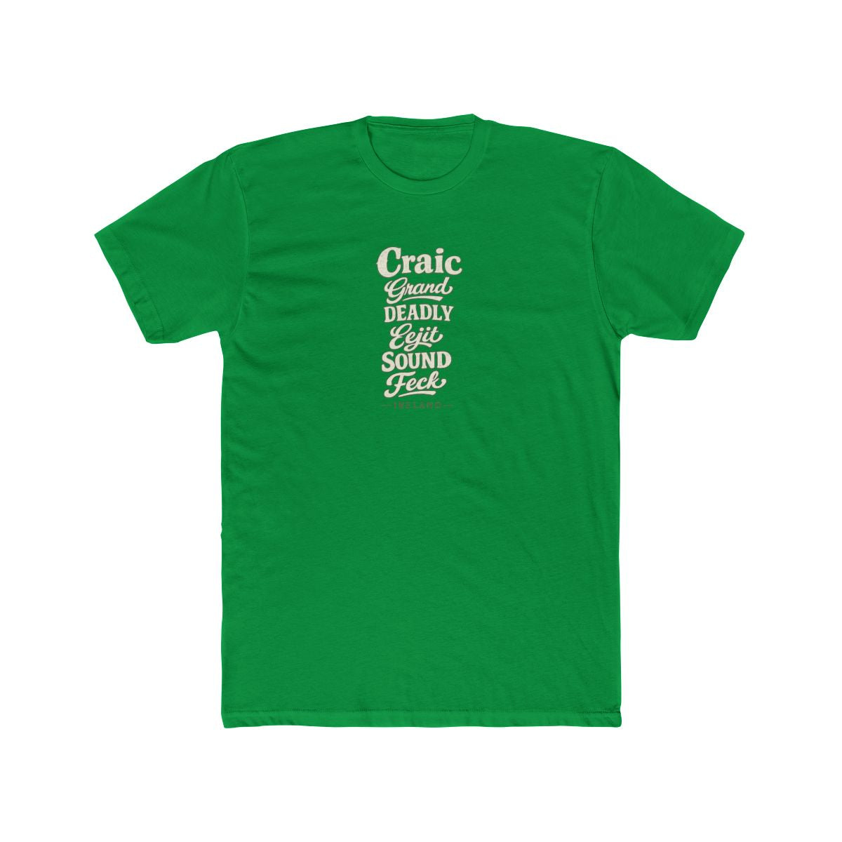 Ireland local slang men's tee — typographic sayings design | Nameshi Destinations (view 6)