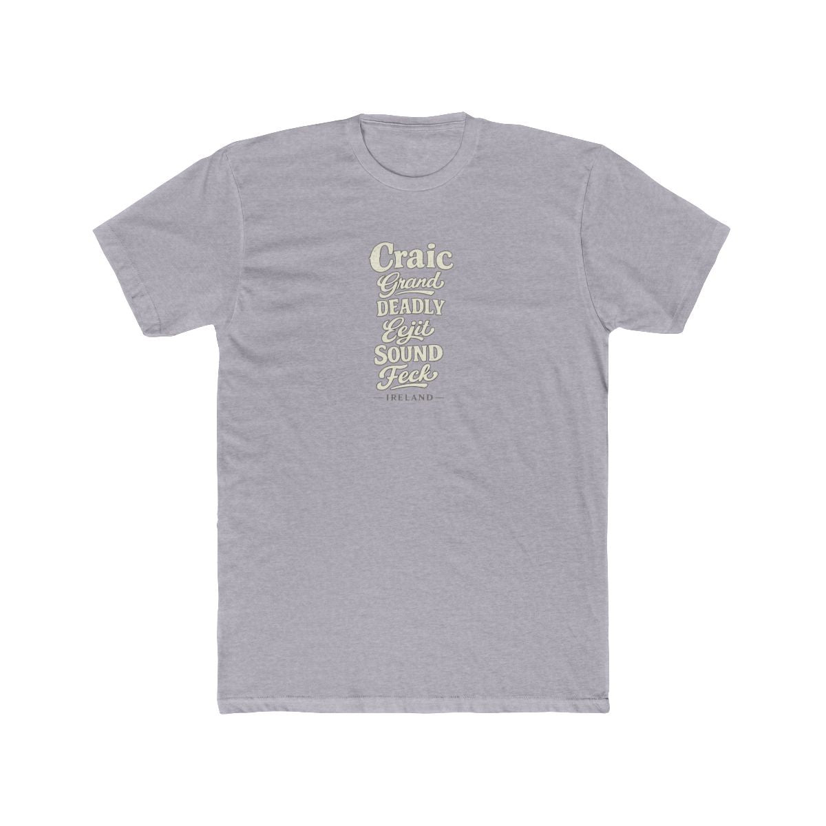 Ireland local slang men's tee — typographic sayings design | Nameshi Destinations (view 3)