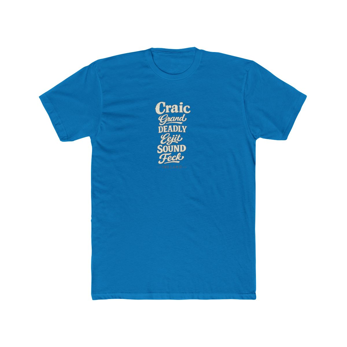 Ireland local slang men's tee — typographic sayings design | Nameshi Destinations (view 9)